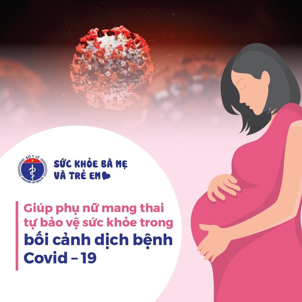 Bộ Y tế hướng dẫn tạm thời dự phòng và xử trí COVID-19 ở phụ nữ mang thai 